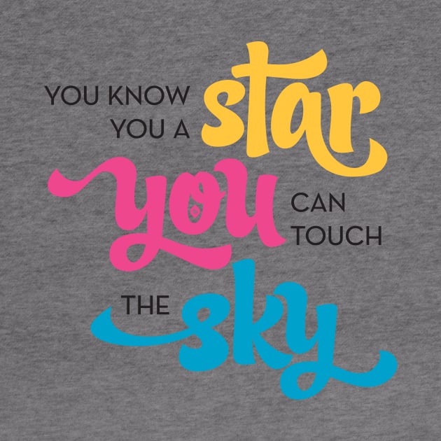 You Know You a Star by Typeset Studio